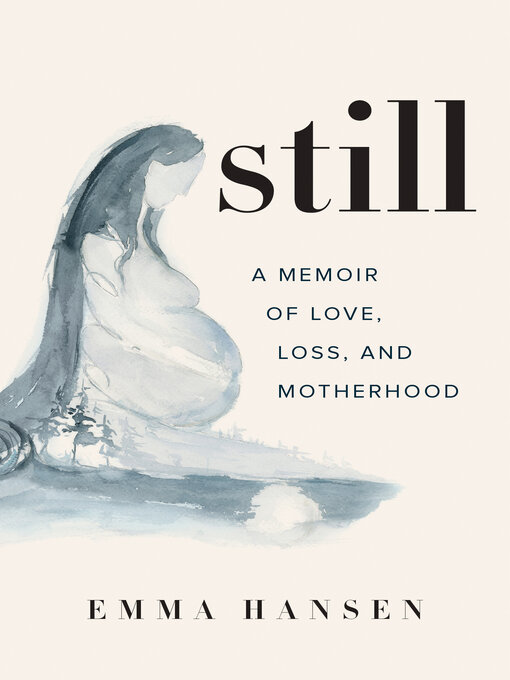 Title details for Still by Emma Hansen - Available